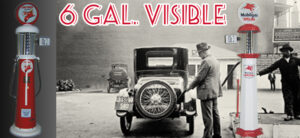 6 GALLON VISIBLE PUMPS 1920-1930